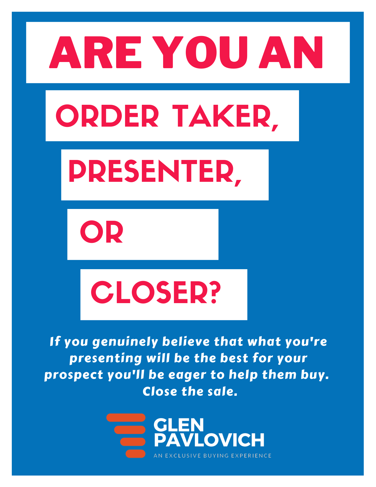 Are you an Order Taker, Presenter or Closer?
